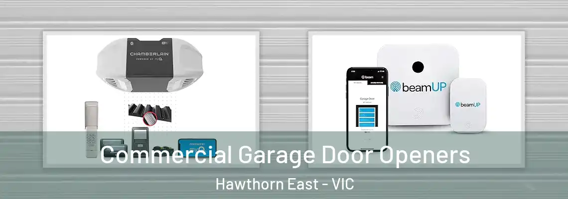  Commercial Garage Door Openers Hawthorn East - VIC