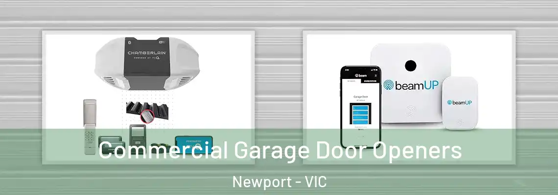 Commercial Garage Door Openers Newport - VIC