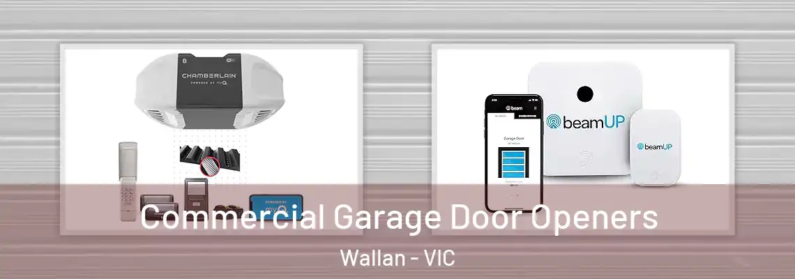  Commercial Garage Door Openers Wallan - VIC