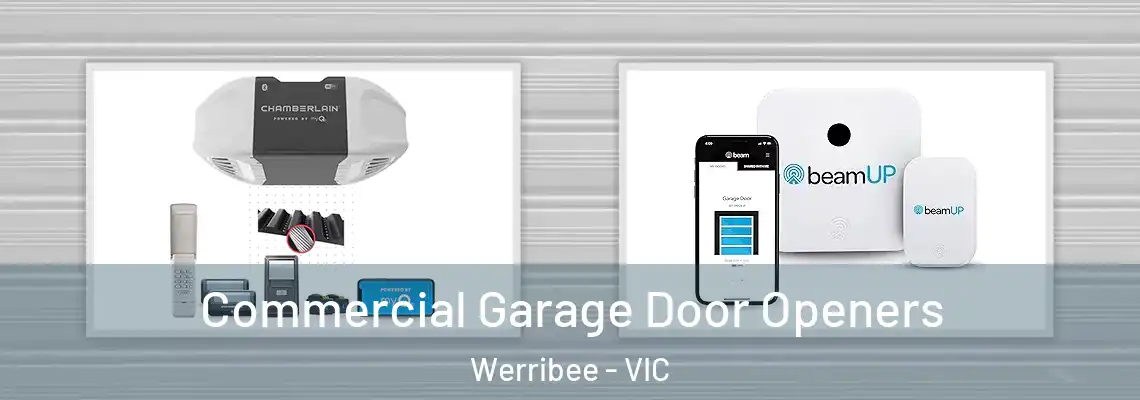 Commercial Garage Door Openers Werribee - VIC
