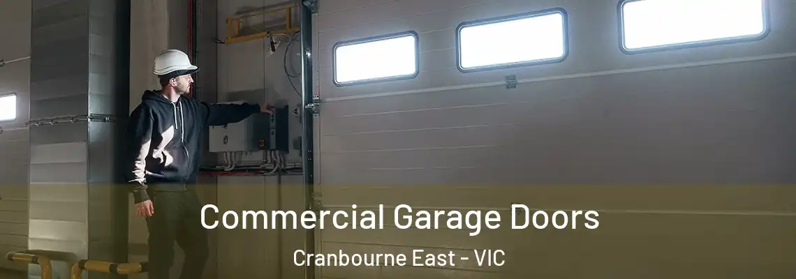 Commercial Garage Doors Cranbourne East - VIC