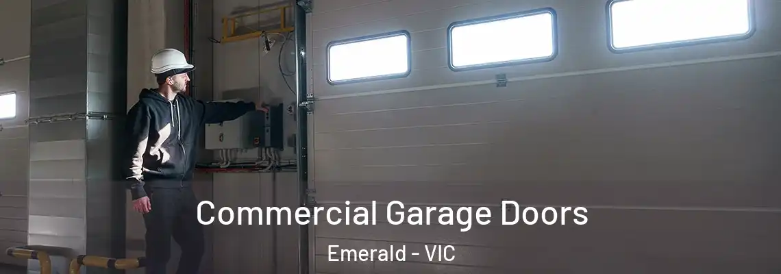 Commercial Garage Doors Emerald - VIC