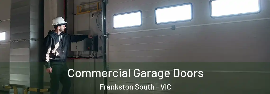 Commercial Garage Doors Frankston South - VIC