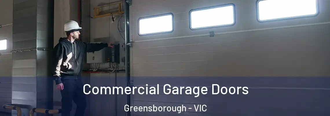  Commercial Garage Doors Greensborough - VIC
