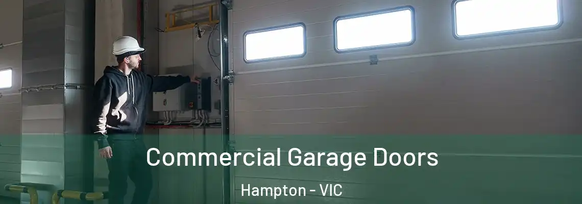 Commercial Garage Doors Hampton - VIC