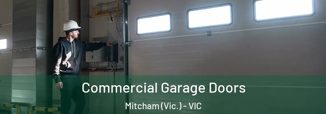 Commercial Garage Doors Mitcham (Vic.) - VIC