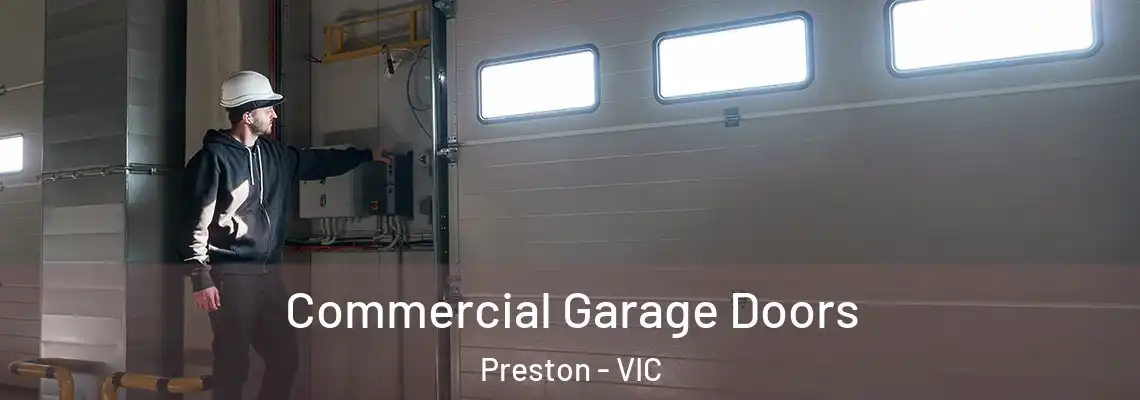 Commercial Garage Doors Preston - VIC