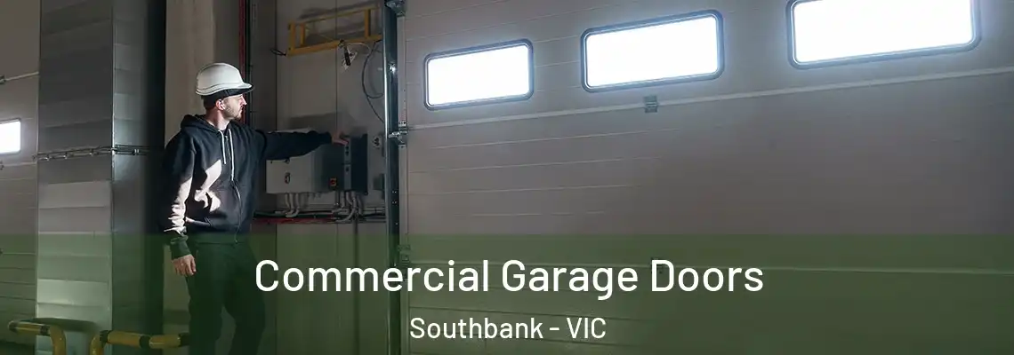  Commercial Garage Doors Southbank - VIC