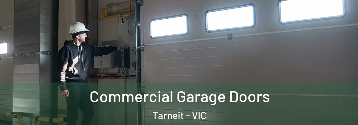 Commercial Garage Doors Tarneit - VIC
