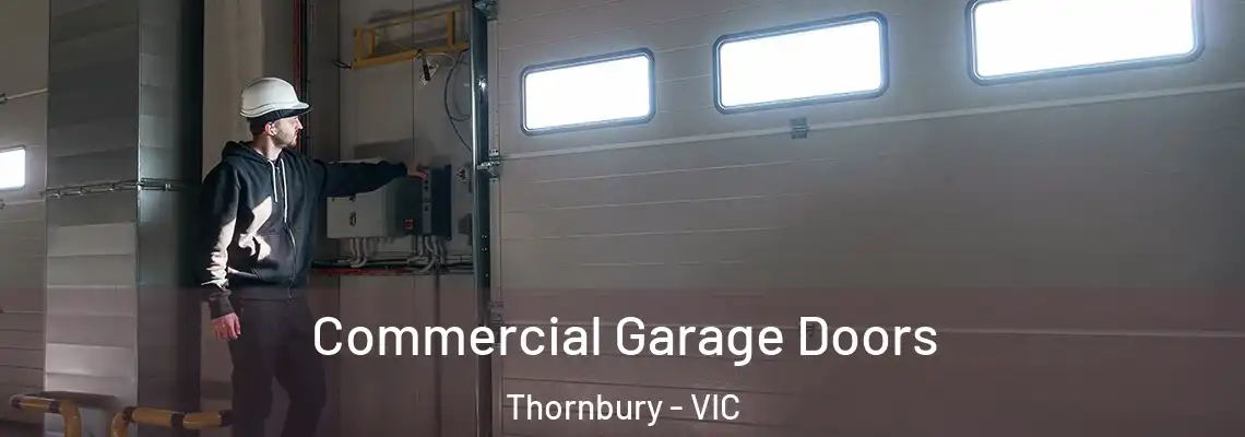  Commercial Garage Doors Thornbury - VIC