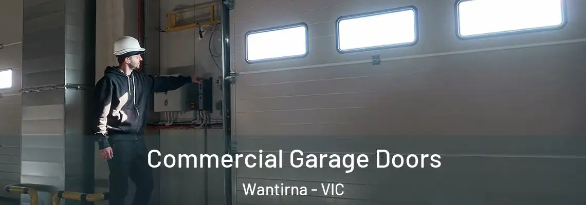 Commercial Garage Doors Wantirna - VIC
