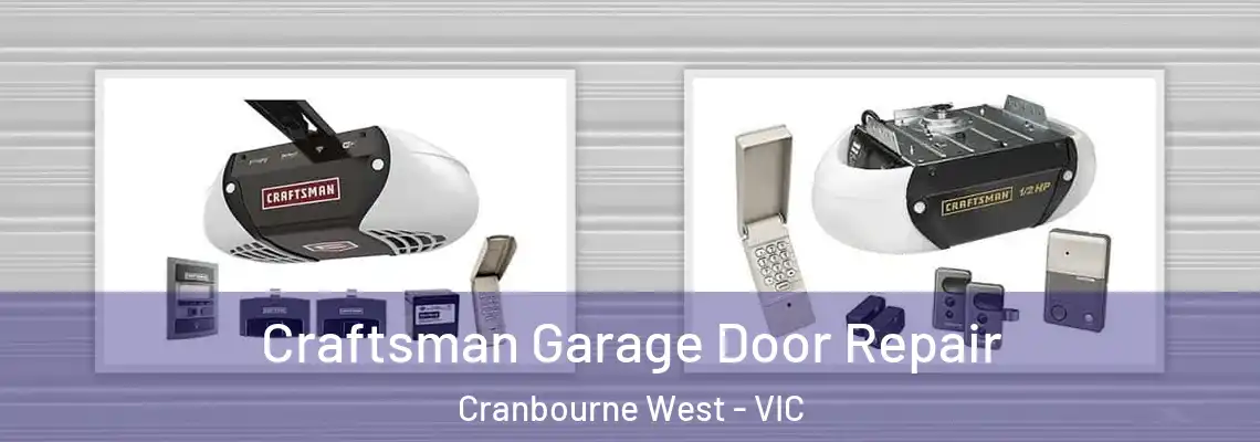  Craftsman Garage Door Repair Cranbourne West - VIC