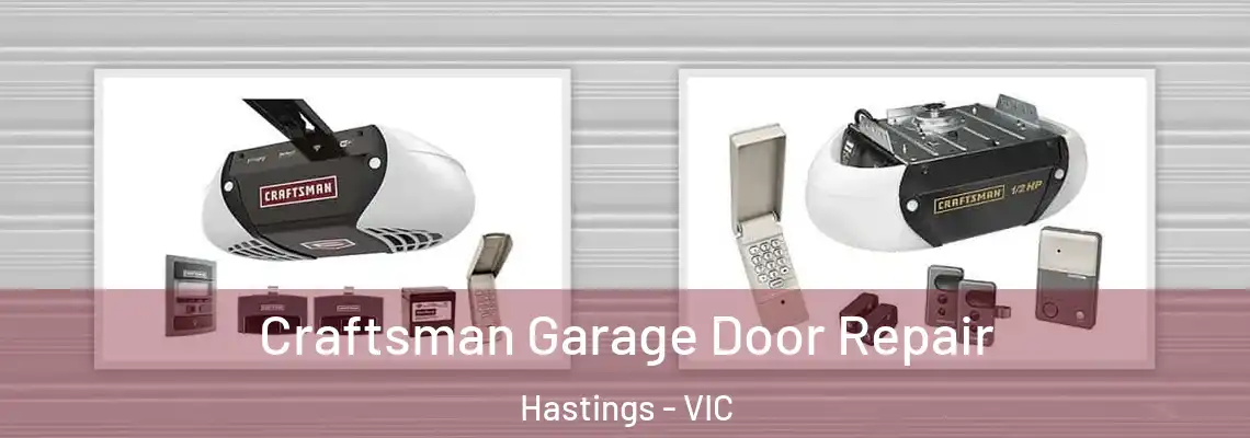 Craftsman Garage Door Repair Hastings - VIC