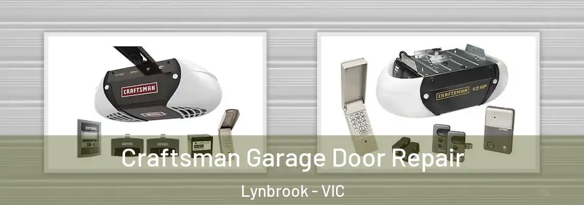 Craftsman Garage Door Repair Lynbrook - VIC