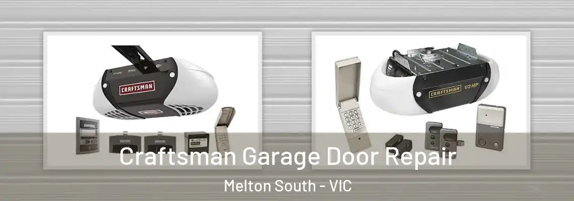 Craftsman Garage Door Repair Melton South - VIC