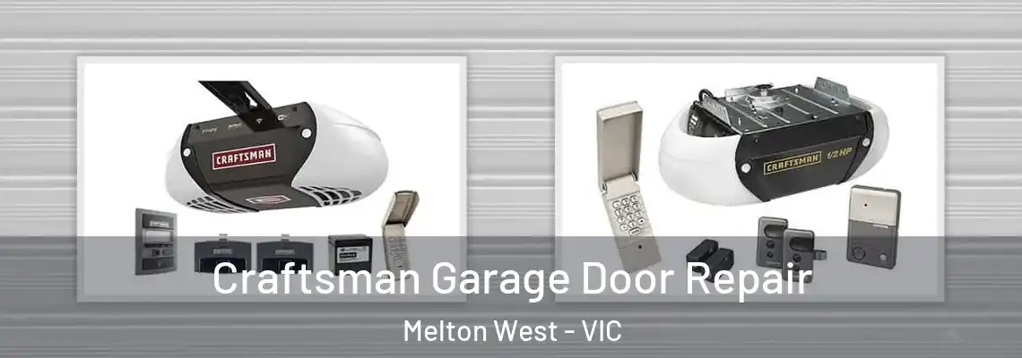  Craftsman Garage Door Repair Melton West - VIC