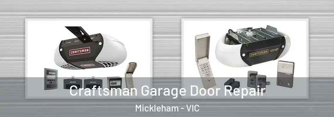 Craftsman Garage Door Repair Mickleham - VIC