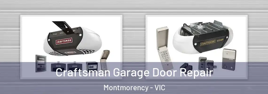 Craftsman Garage Door Repair Montmorency - VIC