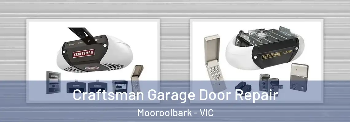  Craftsman Garage Door Repair Mooroolbark - VIC