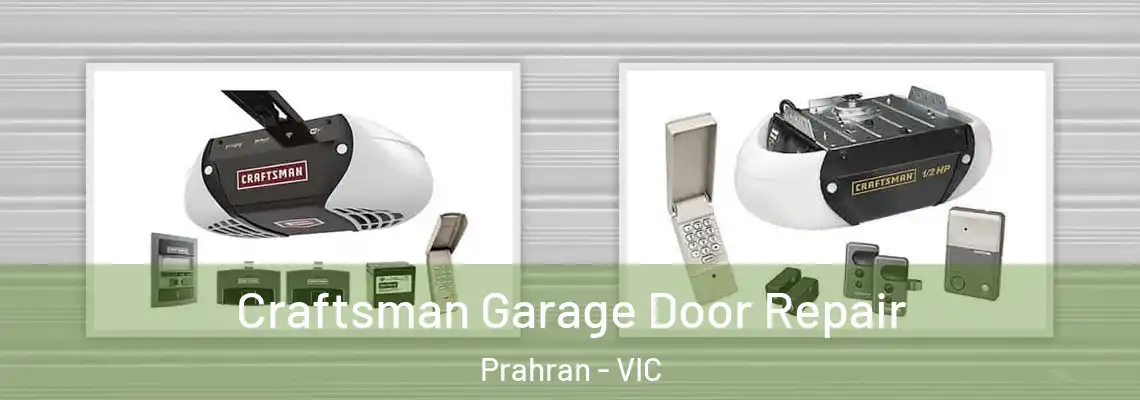 Craftsman Garage Door Repair Prahran - VIC