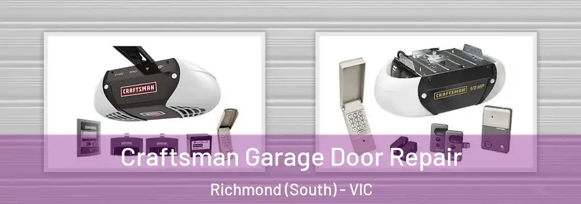 Craftsman Garage Door Repair Richmond (South) - VIC