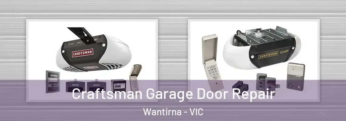 Craftsman Garage Door Repair Wantirna - VIC