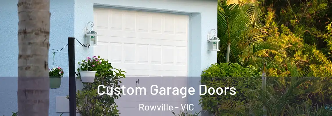  Custom Garage Doors Rowville - VIC