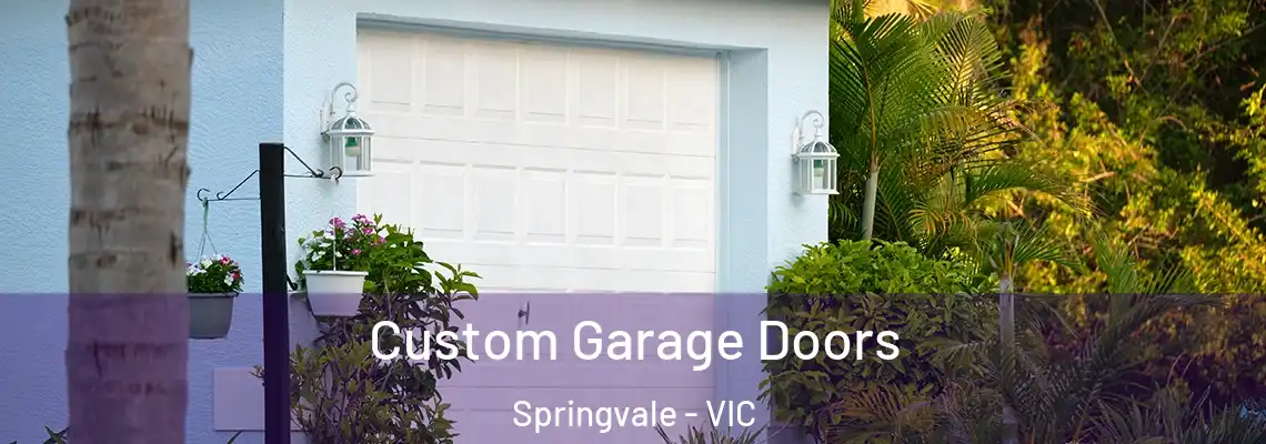 Custom Garage Doors Springvale - VIC