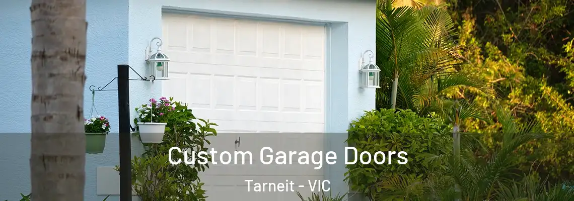 Custom Garage Doors Tarneit - VIC
