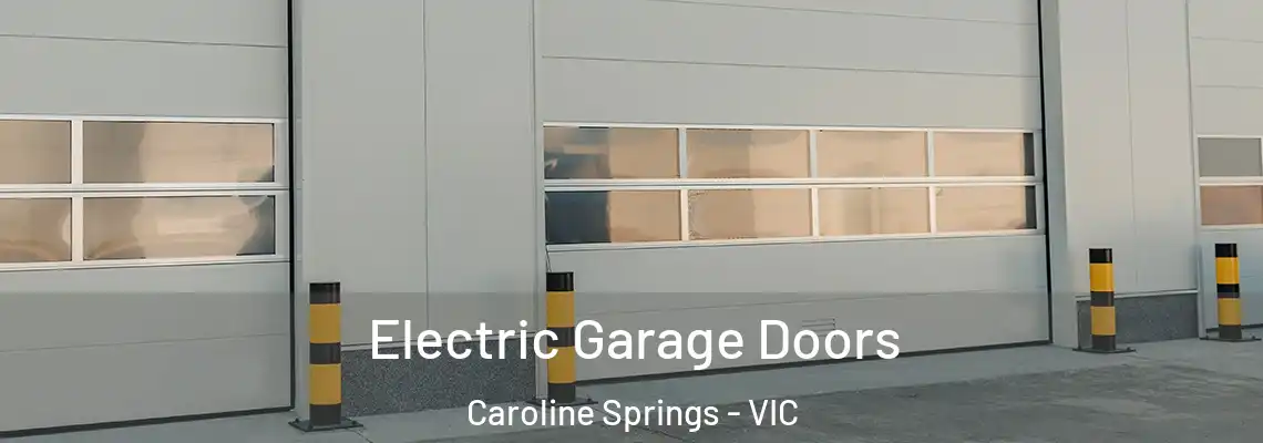 Electric Garage Doors Caroline Springs - VIC