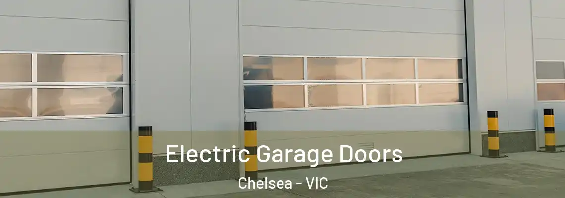 Electric Garage Doors Chelsea - VIC