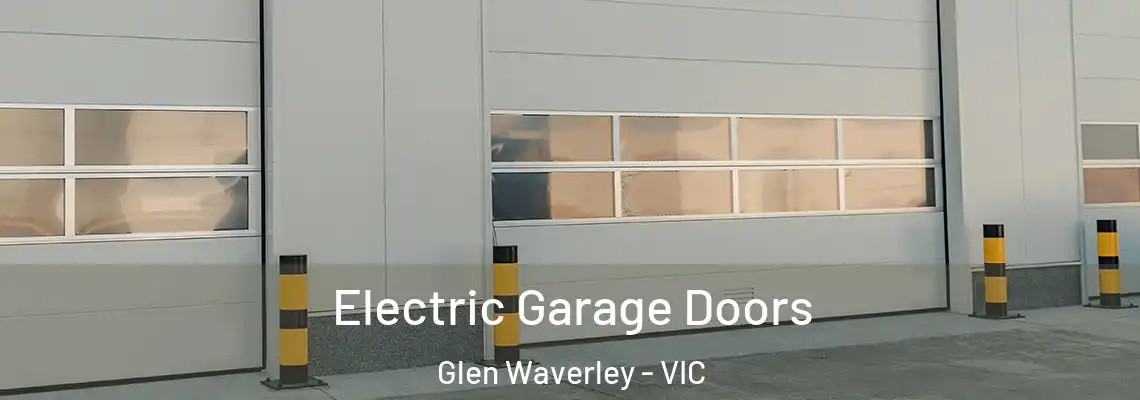  Electric Garage Doors Glen Waverley - VIC