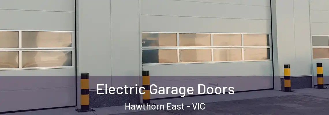 Electric Garage Doors Hawthorn East - VIC