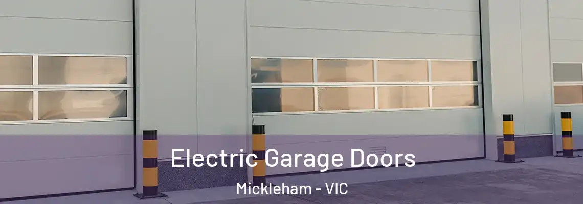 Electric Garage Doors Mickleham - VIC