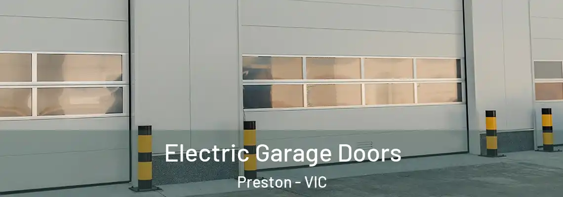 Electric Garage Doors Preston - VIC