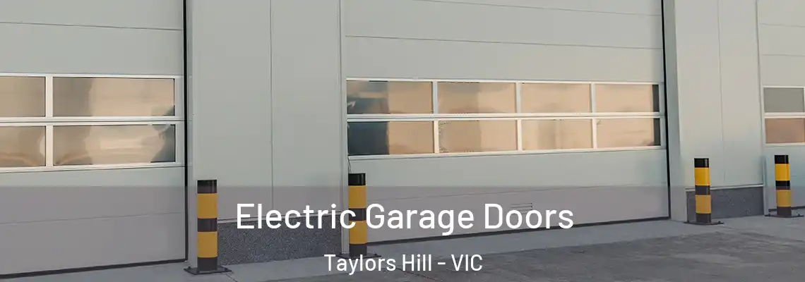 Electric Garage Doors Taylors Hill - VIC
