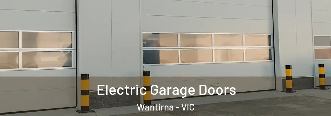  Electric Garage Doors Wantirna - VIC