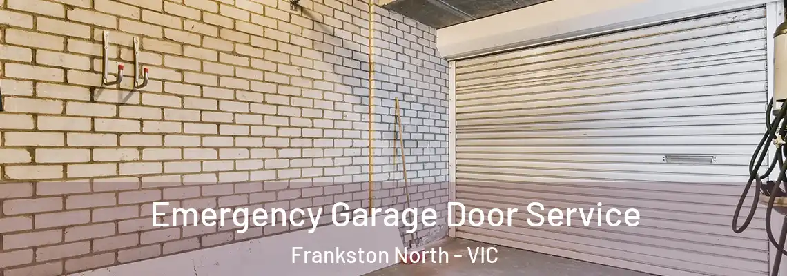 Emergency Garage Door Service Frankston North - VIC