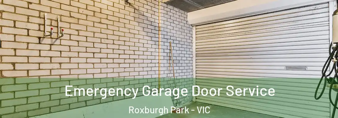  Emergency Garage Door Service Roxburgh Park - VIC