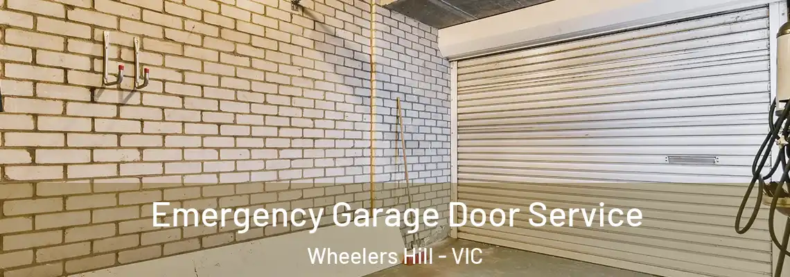 Emergency Garage Door Service Wheelers Hill - VIC