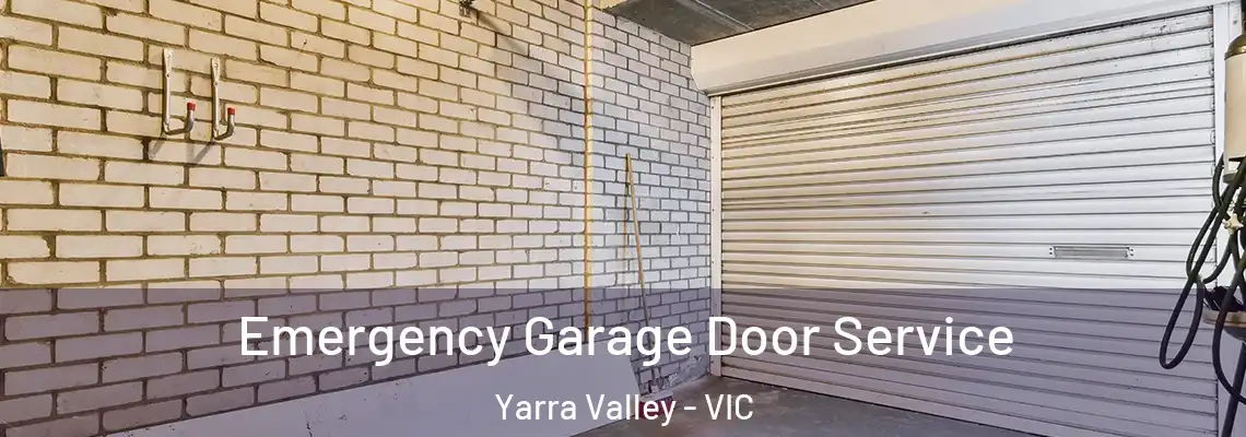 Emergency Garage Door Service Yarra Valley - VIC