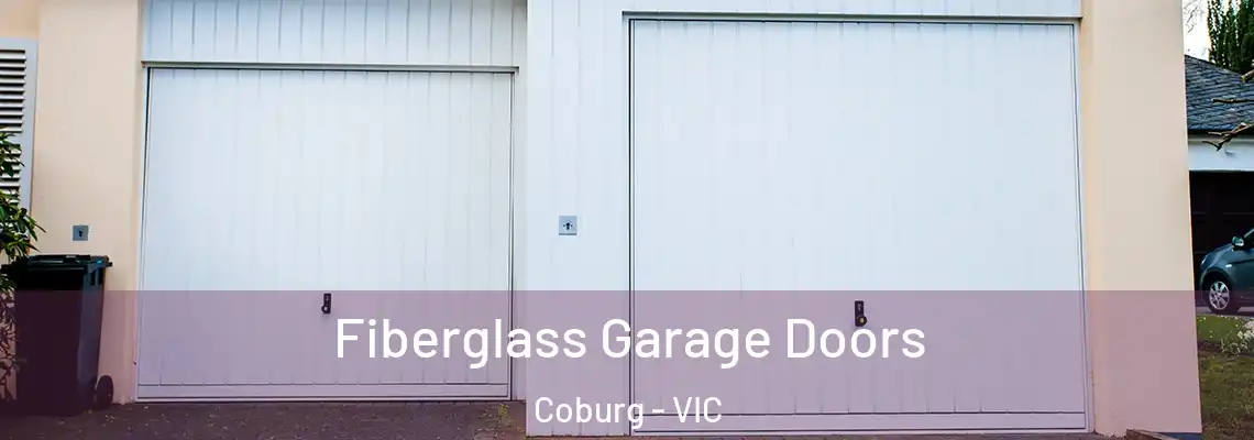 Fiberglass Garage Doors Coburg - VIC