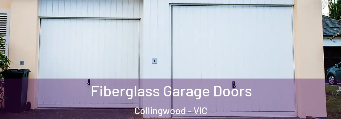 Fiberglass Garage Doors Collingwood - VIC