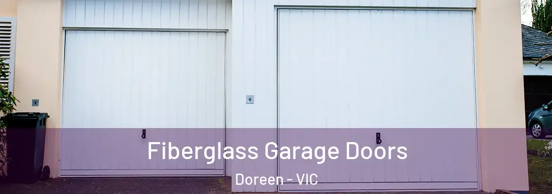  Fiberglass Garage Doors Doreen - VIC