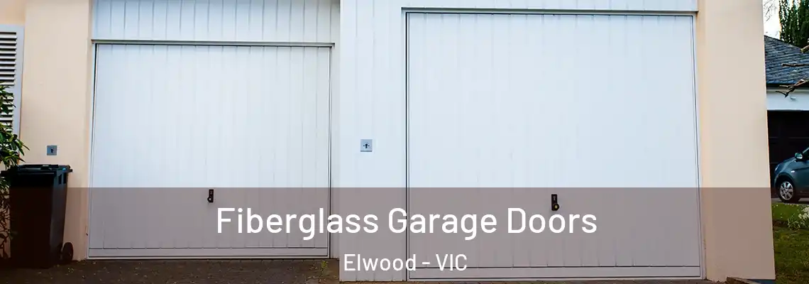 Fiberglass Garage Doors Elwood - VIC