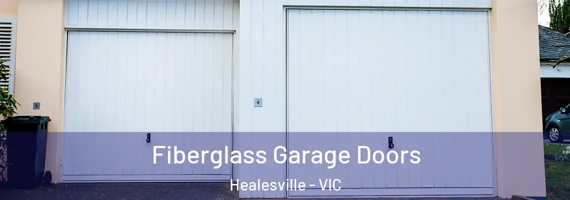 Fiberglass Garage Doors Healesville - VIC
