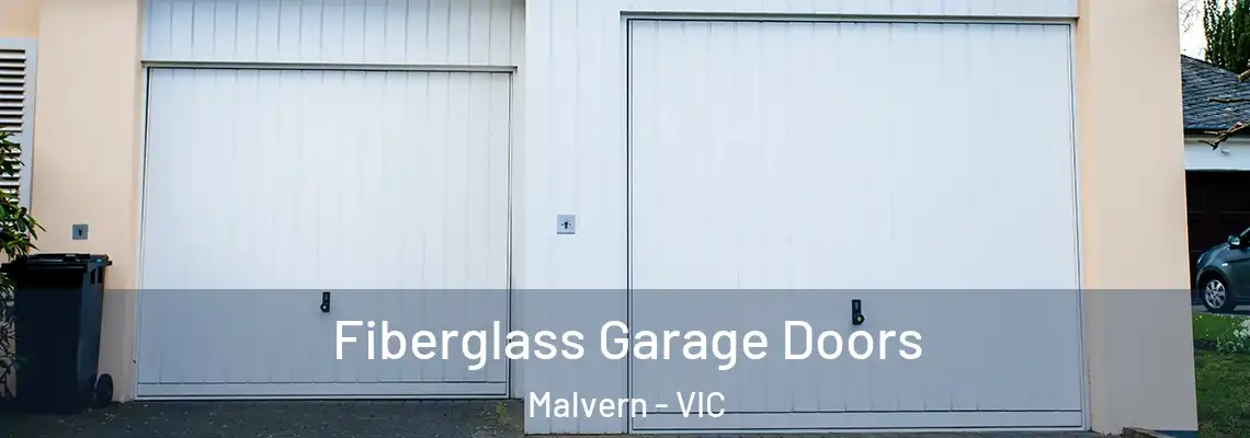 Fiberglass Garage Doors Malvern - VIC