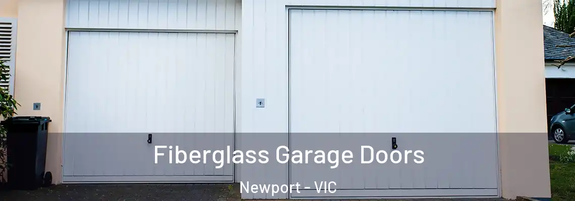  Fiberglass Garage Doors Newport - VIC