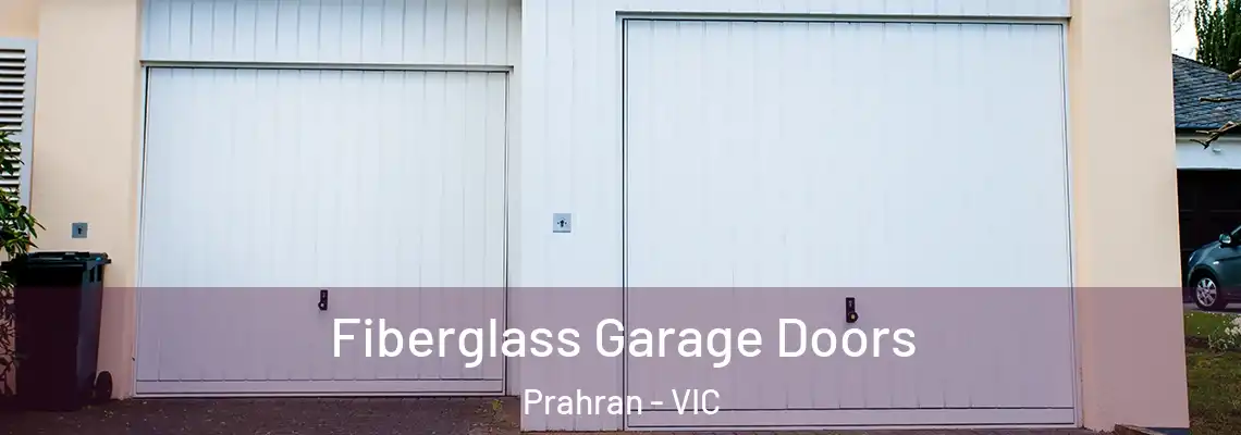 Fiberglass Garage Doors Prahran - VIC