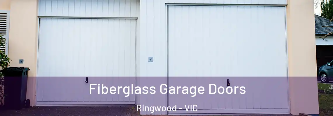  Fiberglass Garage Doors Ringwood - VIC